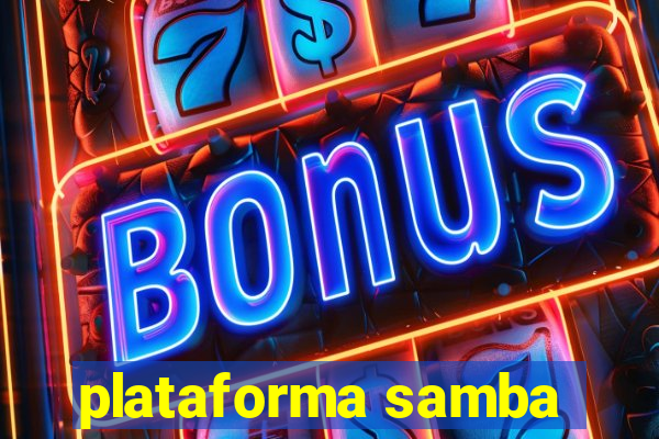 plataforma samba